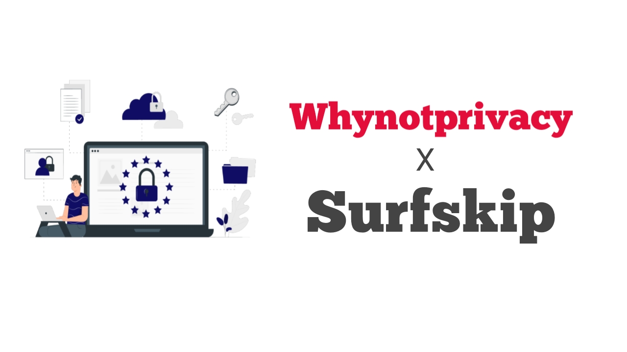 Whynotprivacy x Surfskip