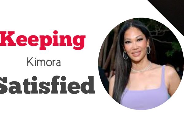 Keeping Kimora Satisfied