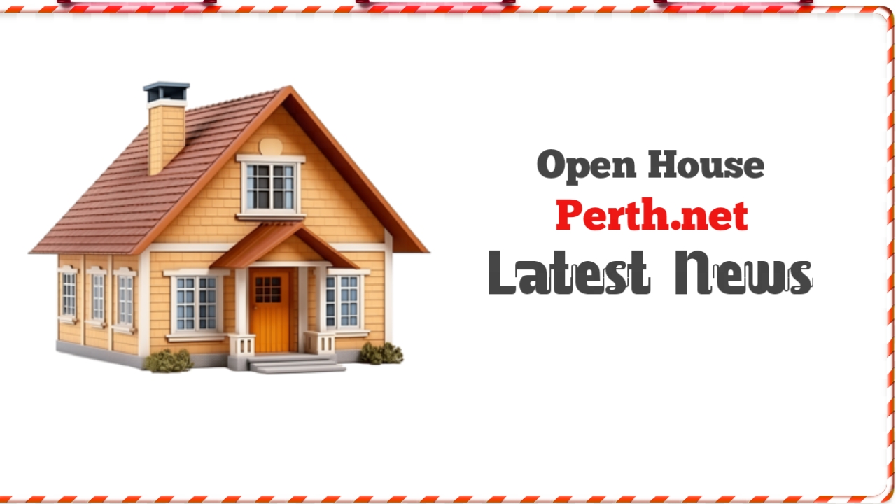 Open House Perth.net Latest News