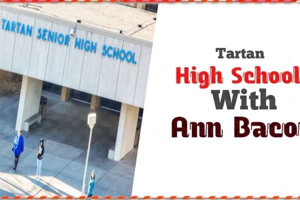 Tartan High School with Ann Bacon