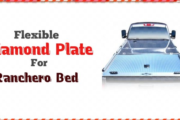 Flexible Diamond Plate for Ranchero Bed